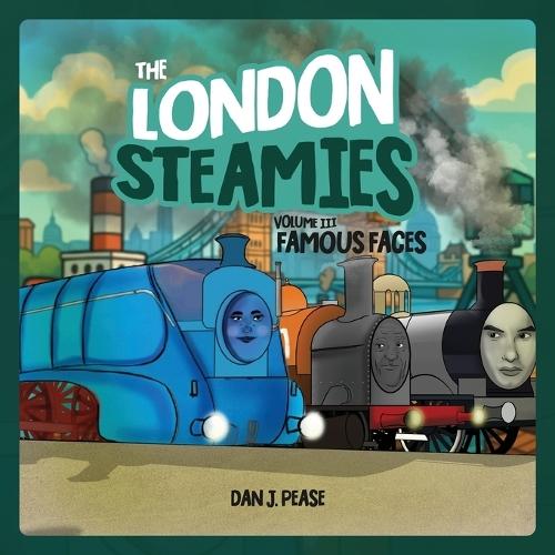 The London Steamies: Famous Faces
