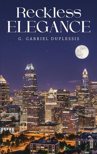 Reckless Elegance