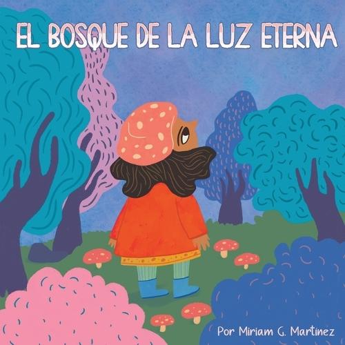 El Bosque de la Luz Eterna