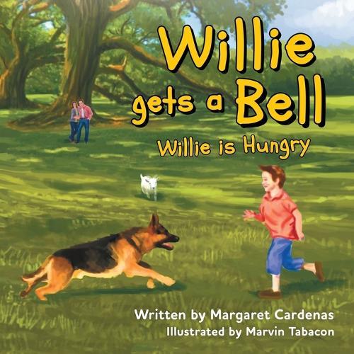 Willie Gets a Bell: Willie is Hungry