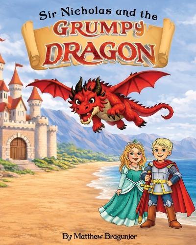 Sir Nicholas and the Grumpy Dragon