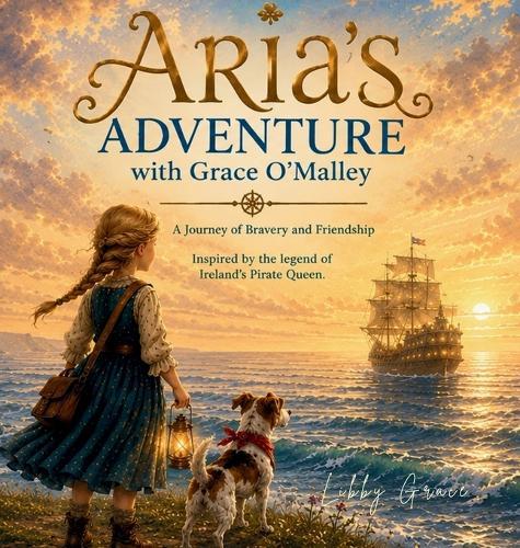Aria's Adventure with Grace O'Malley