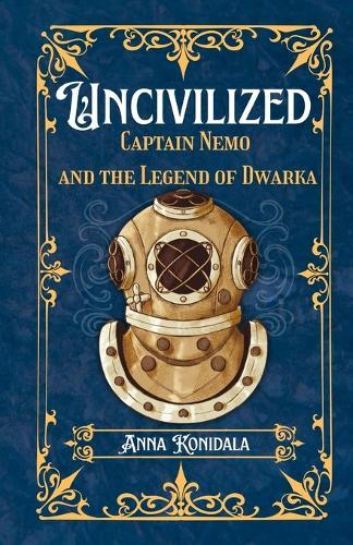 Uncivilized: Captain Nemo and the Legend of Dwarka