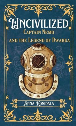 Uncivilized: Captain Nemo and the Legend of Dwarka