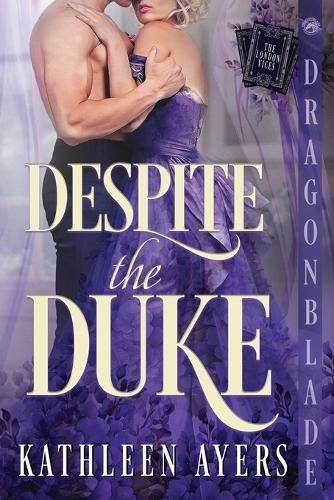 Despite the Duke: A Regency Historical Romance