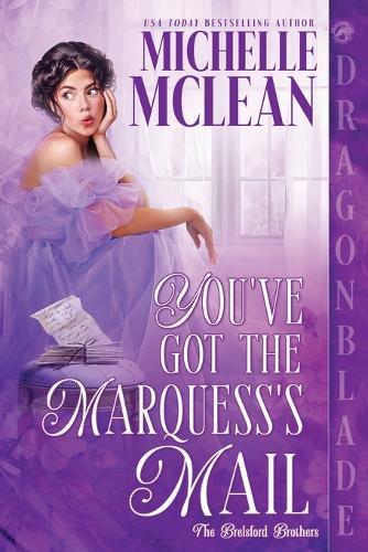 You've Got the Marquess's Mail: A Regency Historical Romantic Comedy