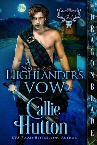A Highlander's Vow: A Scottish Historical Romance