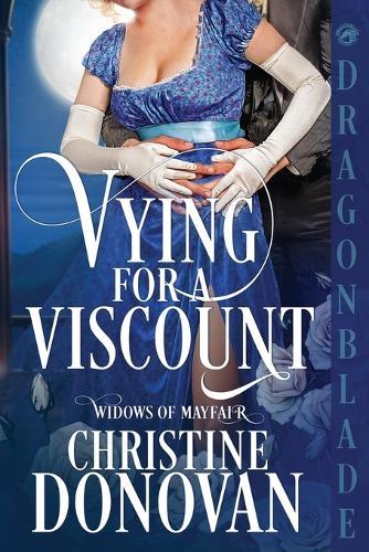 Vying for a Viscount: A Regency Historical Romance