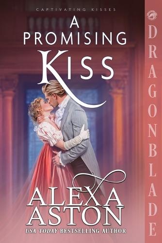 A Promising Kiss: A Regency Historical Romance