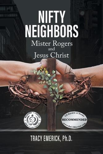 Nifty Neighbors: Mr. Rogers and Jesus Christ