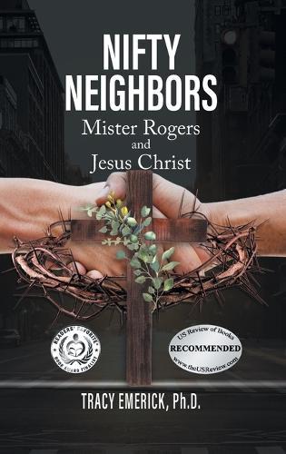Nifty Neighbors: Mr. Rogers and Jesus Christ