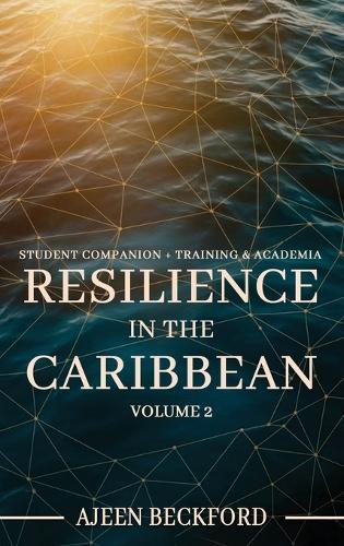 Resilience in the Caribbean - Volume II: Building a New Blueprint for Caribbean Disaster Intelligence