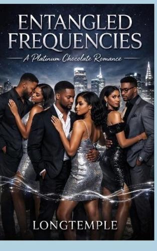 Entangled Frequencies: A Platinum Chocolate Romance
