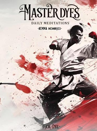 Master Dyes: Daily Meditations