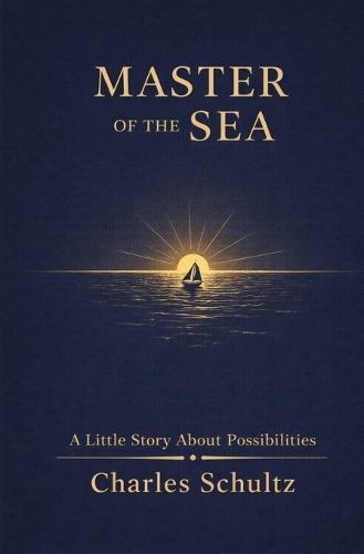 Master of the Sea: A Little Story About Possibilities