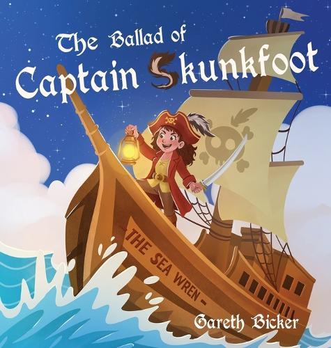 The Ballad of Captain Skunkfoot