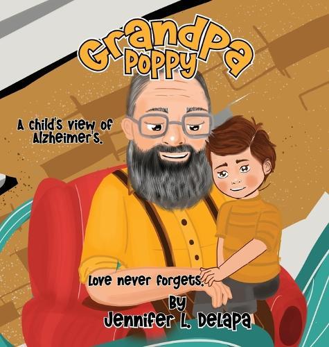 Grandpa Poppy: A Child's View of Alzheimer's