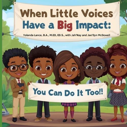 When Little Voices Have A Big Impact: You Can Do It Too!