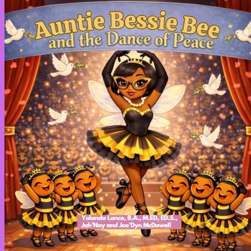 Auntie Bessie Bee and the Dance of Peace