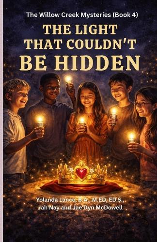 The Willow Creek Mysteries (Book 4): The Light That Couldn't Be Hidden