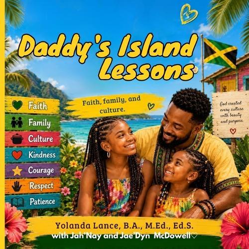 Daddy's Island Lessons: Family, faith, and culture.