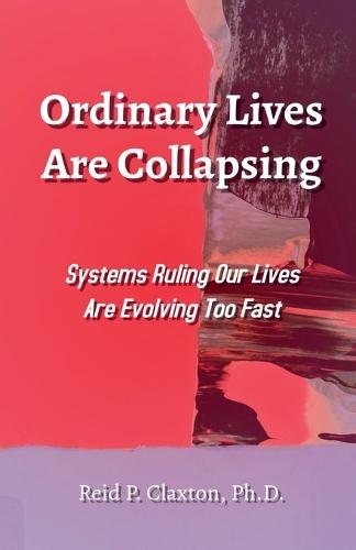 Ordinary Lives Are Collapsing