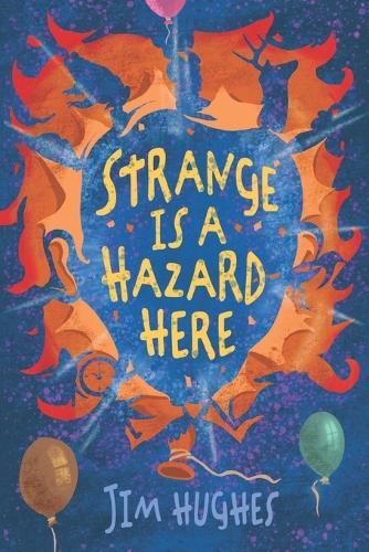 Strange Is A Hazard Here