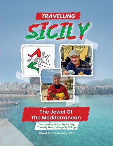 Travelling Sicily: The Jewel Of The Mediterranean