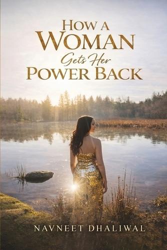 How a Woman Gets Her Power Back: Women's empowerment