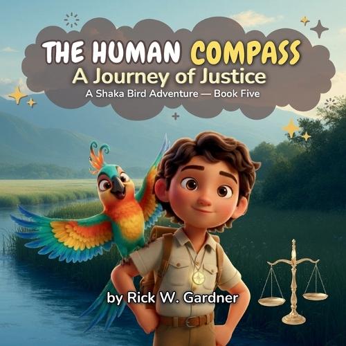 The Human Compass: A Journey of Justice