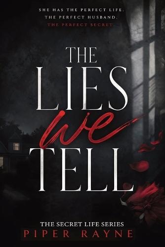 The Lies we Tell: Every Secret Has a Price