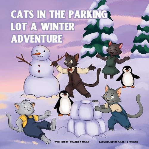 The Cats in the Parking Lot - The Winter Adventure