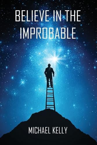 Believe In The Improbable
