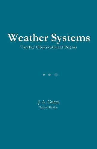 Weather Systemns: Twelve Observational Poems