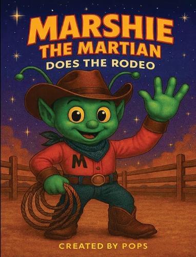 Marshie The Martian Does The Rodeo
