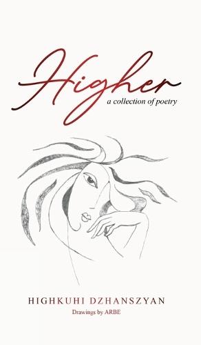 Higher: A Collection of Poetry