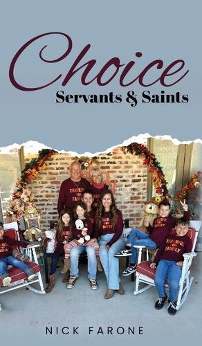 Choice Servants and Saints
