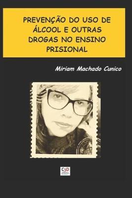 Prevenção do Uso de Álcool e Outras Drogas no Ensino Prisional