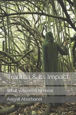 Trauma & Its Impact: What you need to know