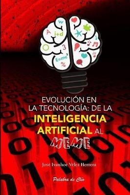 Evoluci n En La Tecnolog a: de la Inteligencia Artificial Al Meme