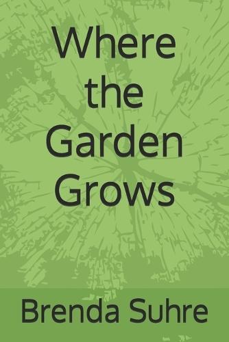 Where the Garden Grows