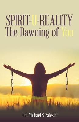 Spirit-U-Reality: The Dawning of You