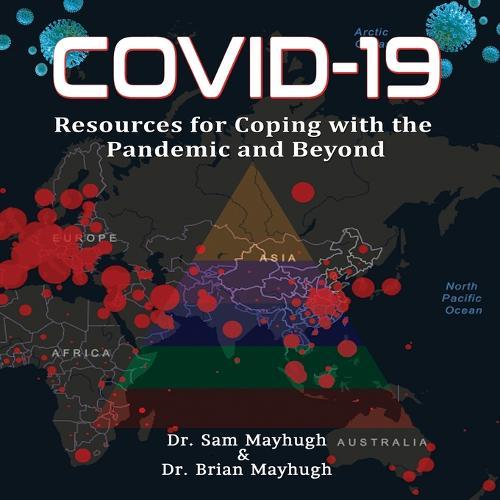 Covid-19: Resources For Coping With The Pandemic And Beyond