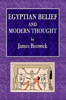 Egyptian Belief and Modern Thought