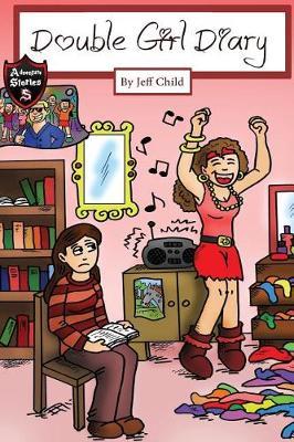 Double Girl Diary: A Glimpse in the Lives of Two Best Friends Forever (Kids' Adventure Stories)