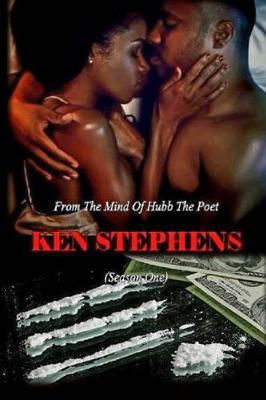 Ken Stephens: Season One