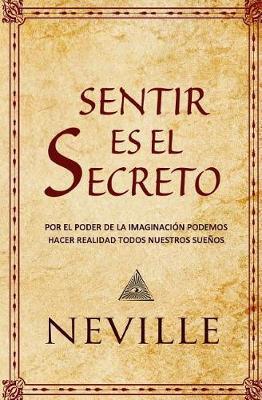 Sentir es el Secreto