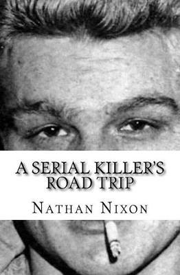 A Serial Killer's Road Trip