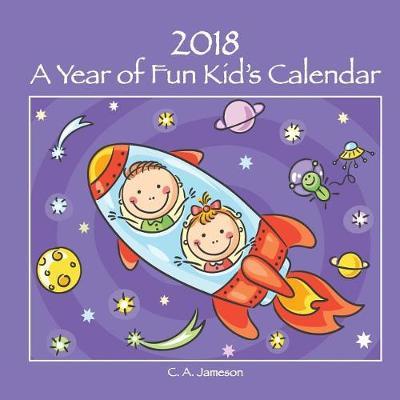 2018 a Year of Fun Kid's Calendar