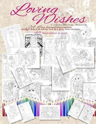 Loving Wishes: Romantic and Love themed Colouring book